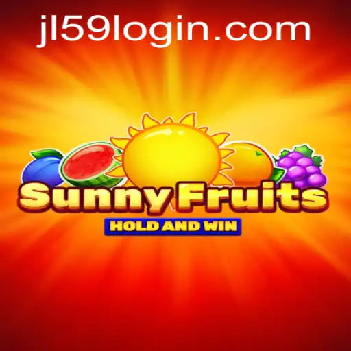 SunnyFruits: A Comprehensive Guide to the Exciting Game of JL59.COM